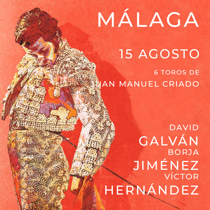 Entradas toros Málaga - 15 agosto 2025