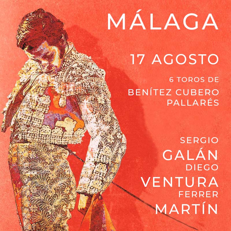 Entradas toros Málaga - 17 agosto 2025
